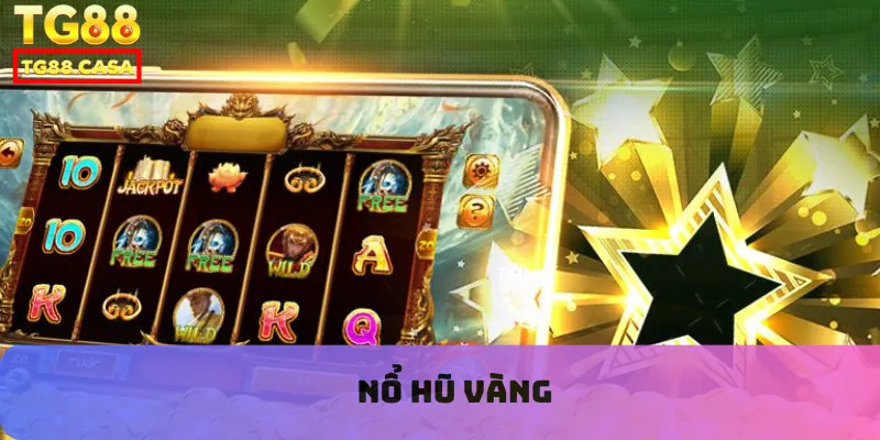 nổ hũ vàng